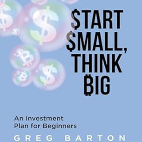 Start Small, Think Big: An Investment Plan For Beginners